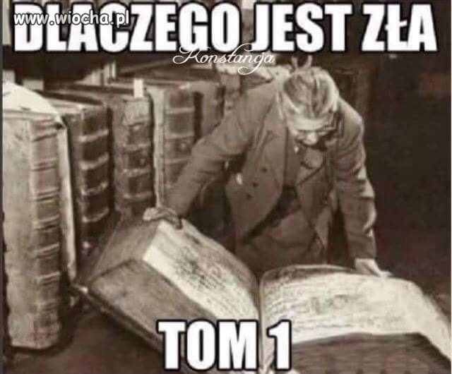 Dlaczego jest zła