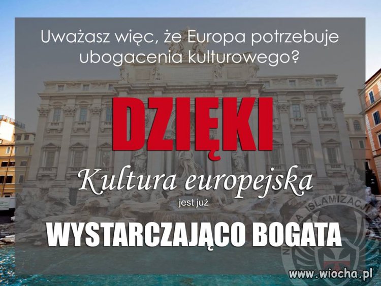 Kultura europejska już dziękuje.