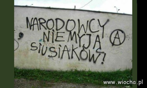 Narodowcy nie myją siusiaków