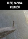 Wolność...?