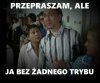 Ja bez trybu