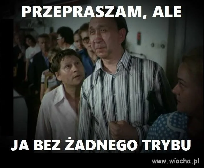 Ja bez trybu