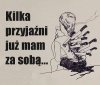 Samo życie.