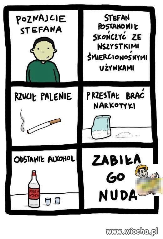 Zabiła go nuda