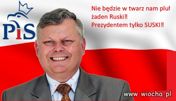 Suski na Prezydenta
