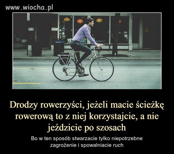 Sam jeżdżę autem i rowerem