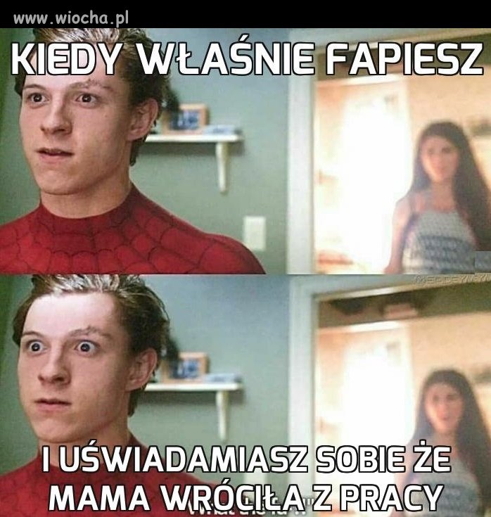 Kiedy właśnie fapiesz