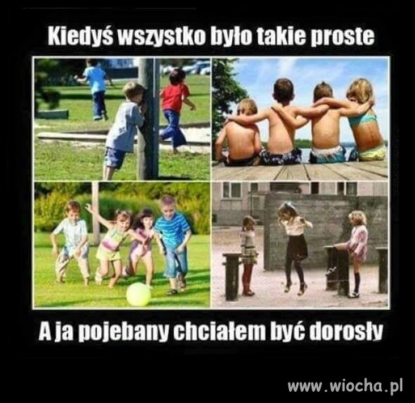 Kiedyś bylo tak