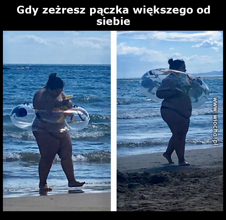 Gdy zeżresz pączka większego od siebie