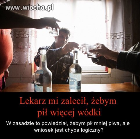 Lepszego doktora w życiu nie widziałem