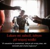 Lepszego doktora w życiu nie widziałem