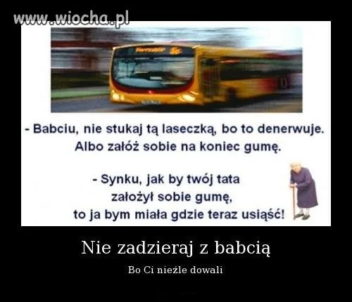 Nie zadzieraj z babcią