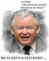 A Wy o której wstajecie do pracy?