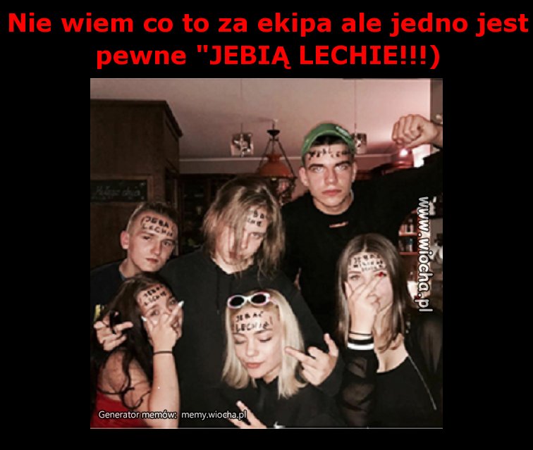 Nie wiem co to za ekipa ale jedno jest pewne