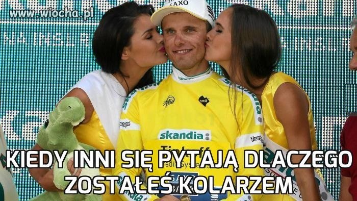 Kiedy inni się pytają dlaczego zostałeś kolarzem 