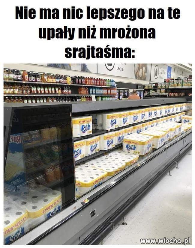 Niema nic lepszego na upały
