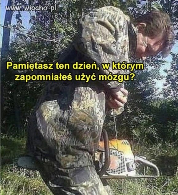 Taki dzień się zdarza raz, jeden raz i więcej nie