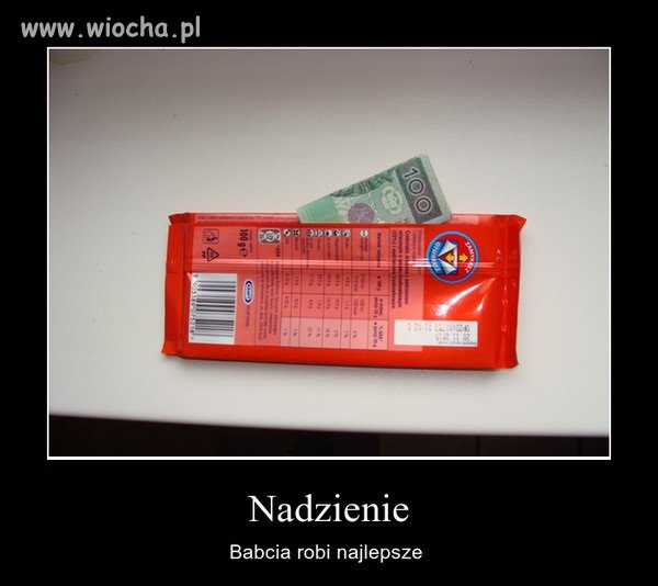 Wiadomo babcia wie co dobre 