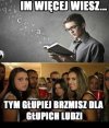 Im więcej wiesz...