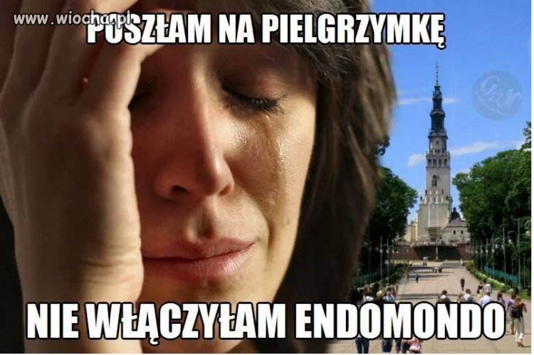 Poszła na pielgrzymkę