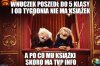 Po co mu jak ma