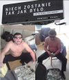Niech zostanie tak jak było...