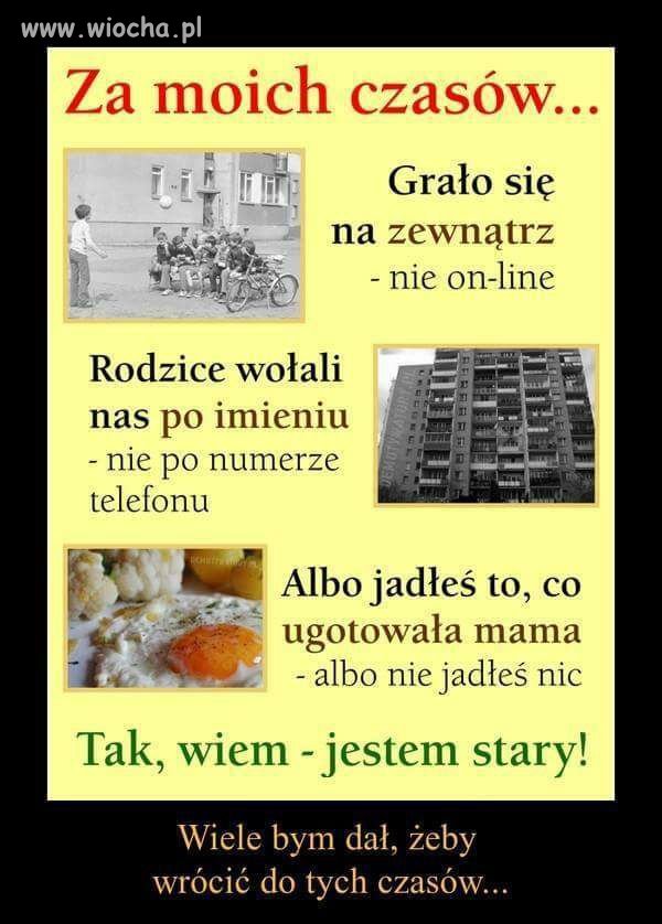 Kiedyś to były czasy