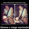 Gówno z niego wychodzi