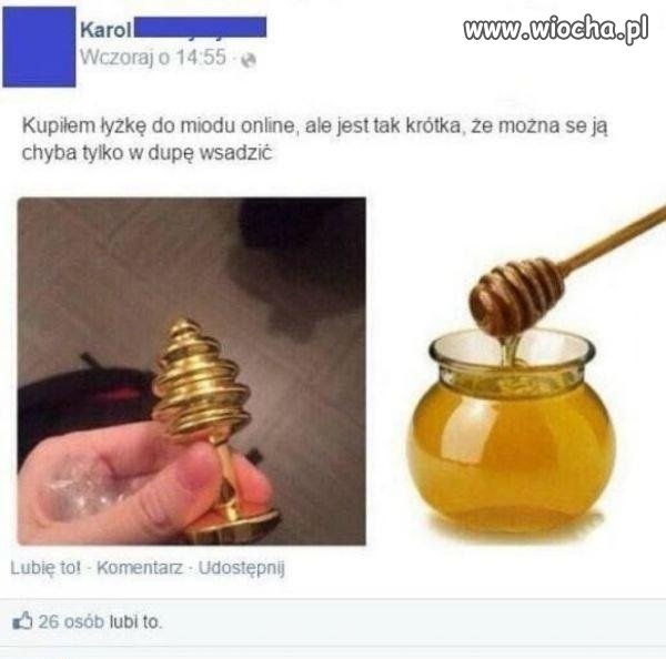 A w dupę z taką łyżką!