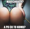 Marichuaen?