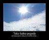 Taka ładna pogoda...