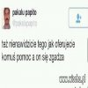 Też macie jak ciapakalu?