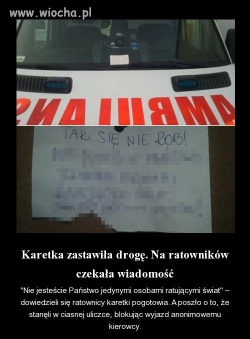 Tylko gdyby ratowali kogoś z jego rodziny