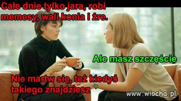 I ciągle ta wiocha i wiocha 