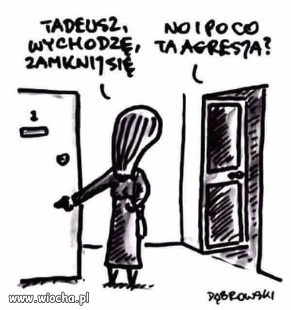 Tadeusz...