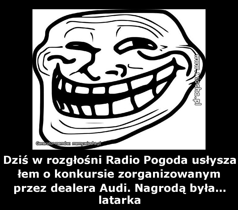 Dziś w rozgłośni Radio Pogoda usłyszałem o