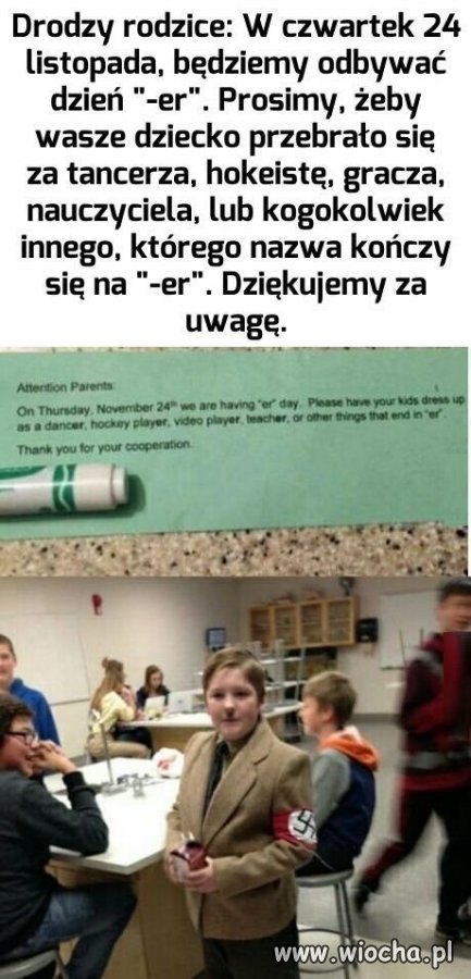 Tylko za niego można się przebierać