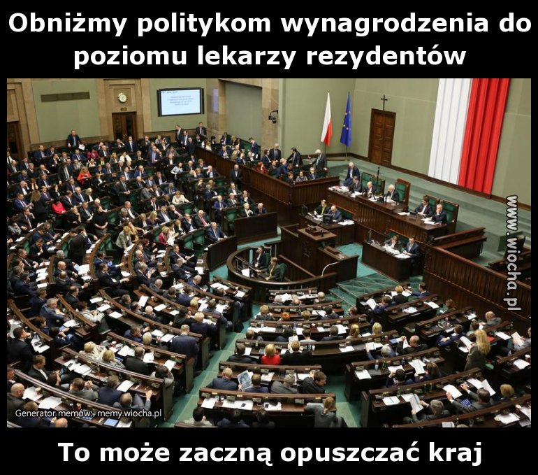 Obniżmy politykom wynagrodzenia do poziomu lekarzy