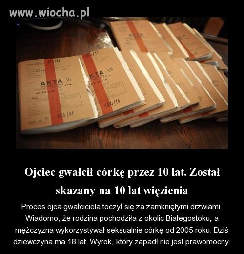 Teraz ojciec przez 10 lat