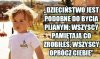 Rodzice zawsze opowiedzą jak było 