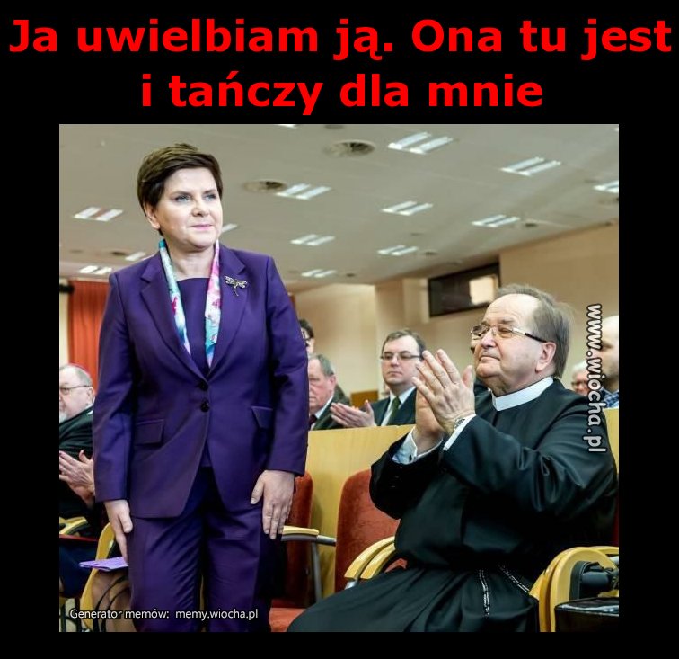 Ja uwielbiam ją. Ona tu jest
i tańczy dla mnie