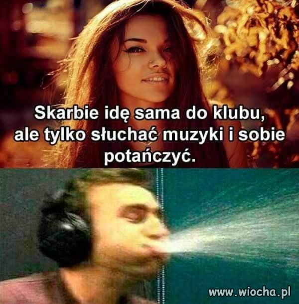 Idź kochanie tylko nie rozmawiaj z obcymi