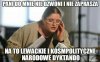 Gdy masz jedną odpowiedź na wszystko..