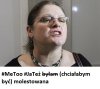 #MeToo dotarło do Polski