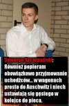 Proponuje gościowi tygodniowy obóz w Auschwitz
