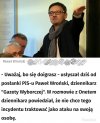Od nadmiaru władzy zaczyna się w głowie pier..ć