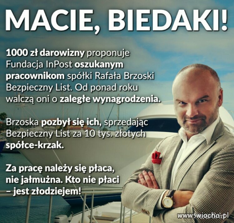 Prawdziwy filantrop, oszukał a teraz jeszcze kpi.