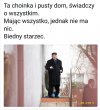 W sumie to mi go szkoda