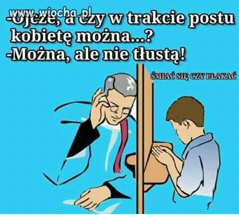 W poście tłuste poszczą 