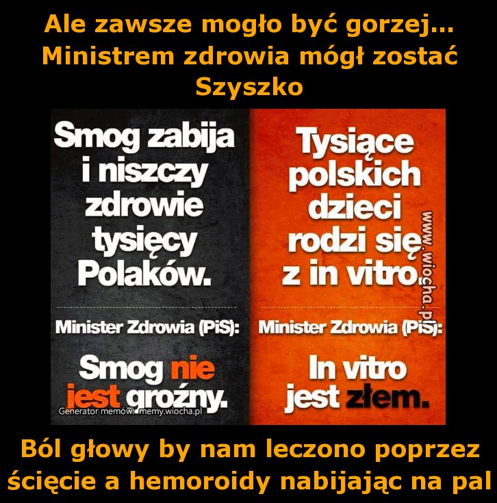 Ale zawsze mogło być gorzej...